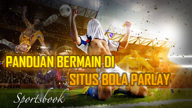 Game Bola Parlay Uang Asli